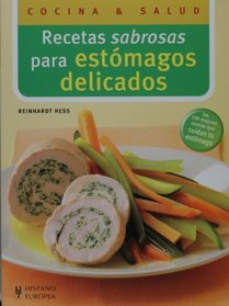 Recetas sabrosas para estomagos delicados (Cocina & Salud) (Spanish Edition)