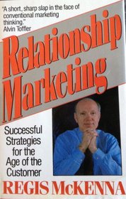 Relationship Marketing: Successful Strategies for the Age of the Customer