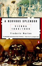 A Nervous Splendor: Vienna 1888/1889