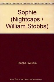 Sophie (Nightcaps / William Stobbs)