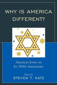 Why Is America Different?: American Jewry on its 350th Anniversary