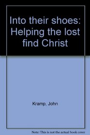 Into their shoes: Helping the lost find Christ