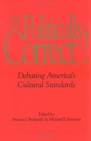 Are You Politically Correct?: Debating America's Cultural Standards (Contemporary Issues)