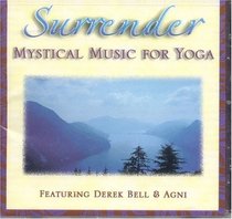 Surrender: Mystical Music for Yoga : Traditional and Contemporary Christmas Music From the Victorian Singers