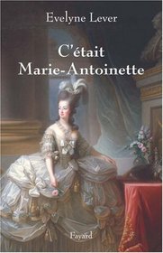 C'tait Marie-Antoinette
