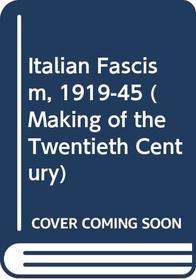 Italian Fascism, 1919-45