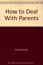 How to Deal With Parents