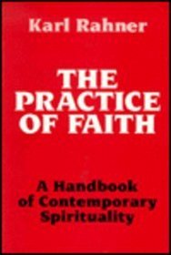 Practice of Faith: A Handbook of Contemporary Spirituality