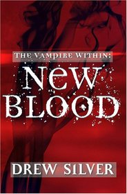 The Vampire Within: New Blood