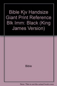 The Broadman & Holman Hand Size Giant Print Reference Bible: King James Version : Black Imitation Leather