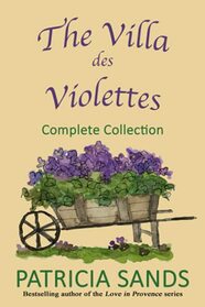 The Villa des Violettes: Complete Collection