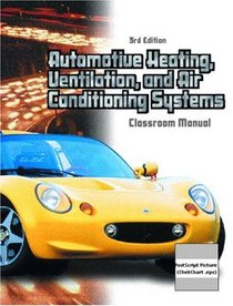 Automotive Heating, Ventilation and Air Conditioning Systems Package (3rd Edition)