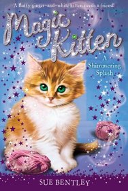 A Shimmering Splash (Magic Kitten, Bk 11)
