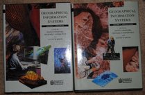 Geographical Information Systems: Principles and Applications, 2 Vol. Set
