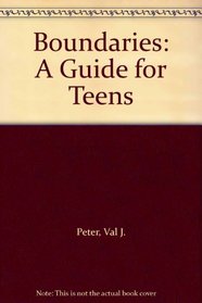 Boundaries: A Guide for Teens
