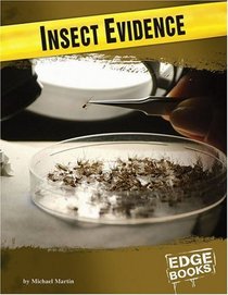 Insect Evidence (Edge Books)