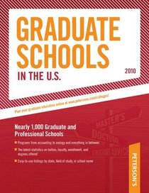 Graduate Schools in the U.S. 2010 (Peterson's Graduate Schools in the Us)