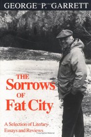 Sorrows of Fat City: A Selection of Literary Essays and Reviews