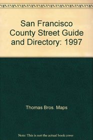 San Francisco County Street Guide and Directory: 1997