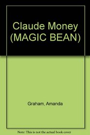 Claude Money (Magic Beans)