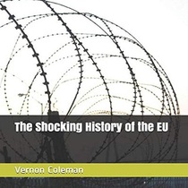 The Shocking History of the EU