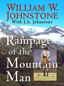 Rampage of the Mountain Man (Thorndike Large Print Western Series)