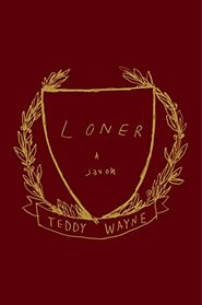 Loner: A Novel