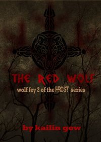 The Red Wolf (The Wolf Fey #2)
