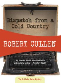 Dispatch from a Cold Country (Felony & Mayhem Mysteries)