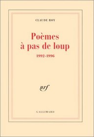 Poemes a pas de loup, 1992-1996 (French Edition)