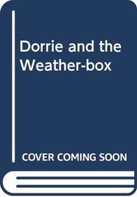 Dorrie and the Weather Box