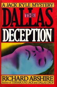 The Dallas Deception: A Jack Kyle Mystery