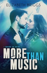 More Than Music (Chasing The Dream) (Volume 1)