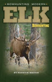 Bowhunting Modern Elk