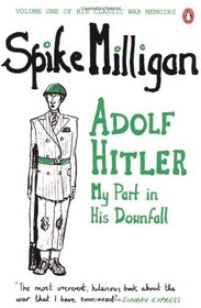 Adolf Hitler (Milligan Memoirs 1)