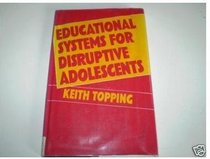 Educational systems for disruptive adolescents