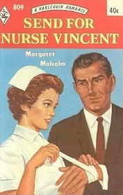 Send for Nurse Vincent (Harlequin Romance, No 809)