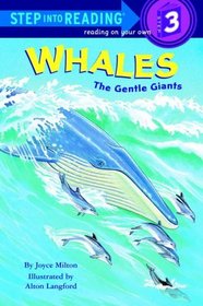 Whales: The Gentle Giants (Step-into-Reading, Step 3)