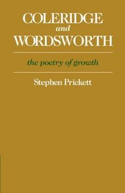 Coleridge and Wordsworth: The Poetry of Growth