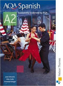 AQA A2 Spanish: Student's Book (Aqa for A2)