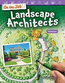 On the Job: Landscape Architects: Perimeter (Mathematics Readers)