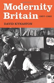 Modernity Britain: 1957-1962