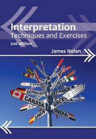 Interpretation: Techniques and Exercises (Professional Interpreting in the Real World)