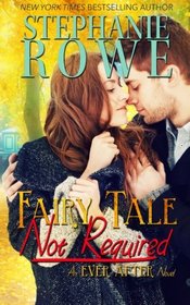 Fairytale Not Required (Ever After) (Volume 2)