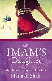 The Imam's Daughter: My Desperate Flight to Freedom