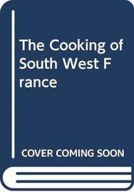 The Cooking of South West France