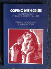 Coping With Crisis: Understanding and Helping People in Need