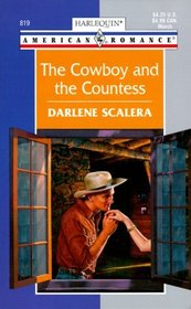 The Cowboy and the Countess (Harlequin American Romance, No 819)