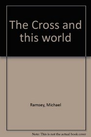 The Cross and this world