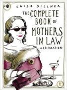 The Complete Book of Mothers-in-law: A Celebration